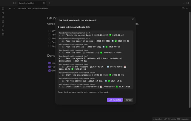 The preview window Link the done dates in the whole vault, which says that 9 tasks in 3 notes will get a link.